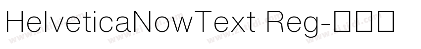 HelveticaNowText Reg字体转换